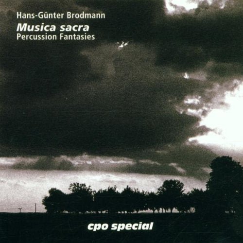 Hans-Günter Brodmann: Musica Sacra (Percussion Fantasies) Classical