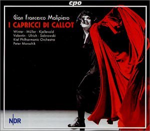 Gian Francesco Malipiero: I Capricci di Callot (Gesamtaufnahme) Classical