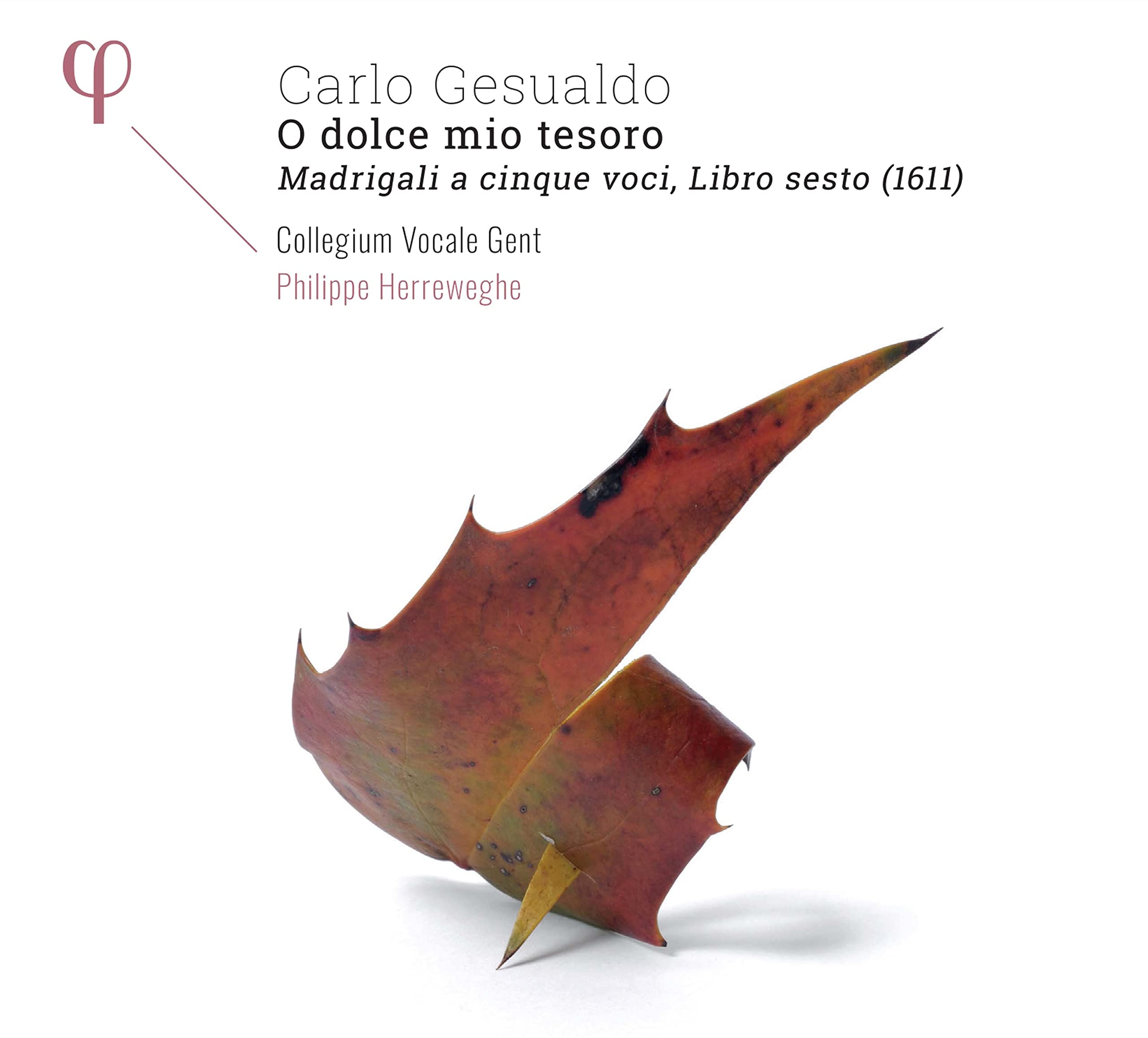 O Dolce Mio Tesoro/Madrigaux a Cinq Voix Livre Six cd
