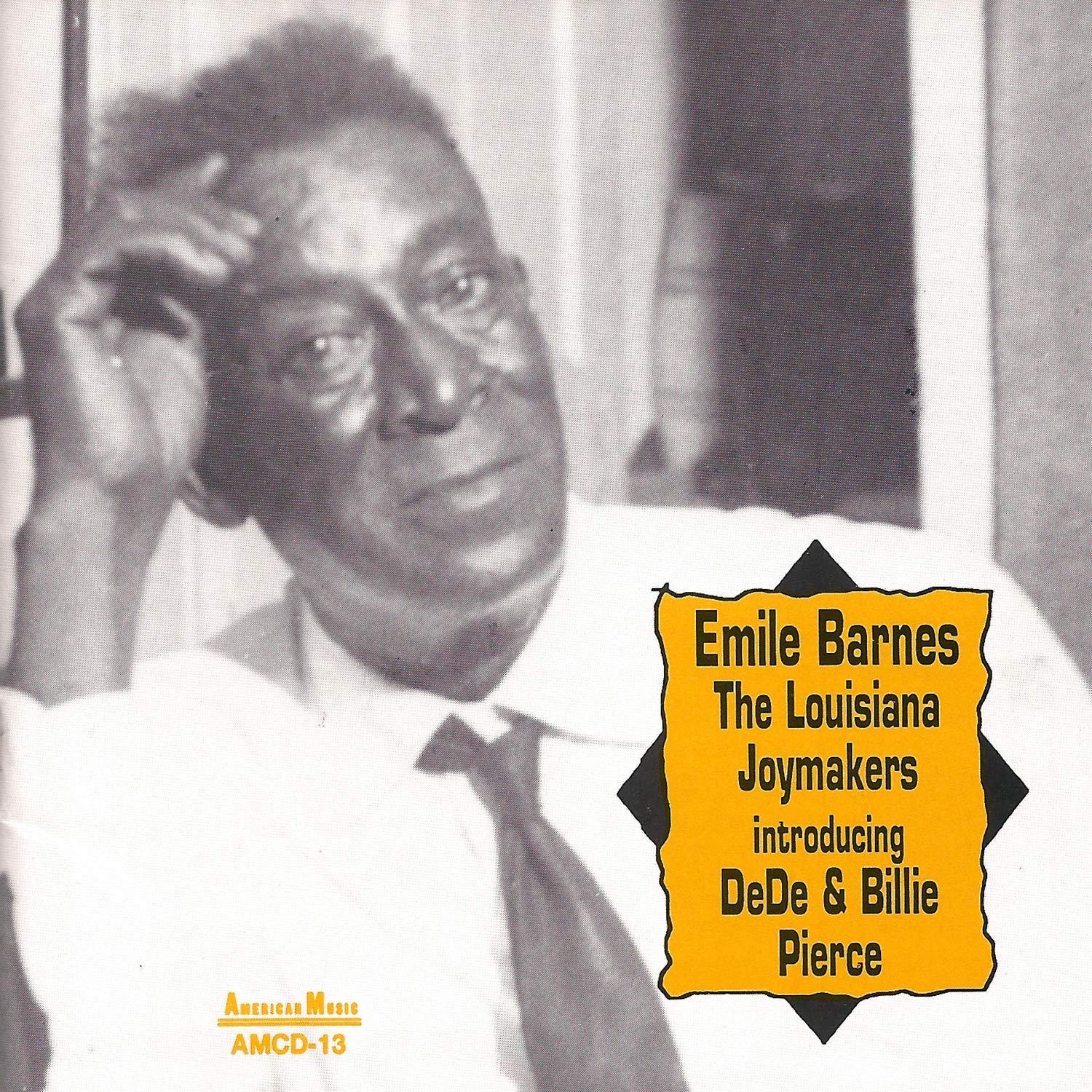 Emile Barnes & The Louisiana Joymakers - Introducing De De And Billie Pierce Jazz