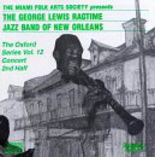 George Lewis & His Ragtime Jazz Band - The Oxford Series Volume 12 Jazz