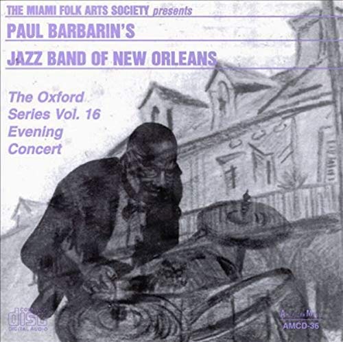 Paul Barbarin's Jazz Band Of New Orleans - The Oxford Series Volume 16 Jazz