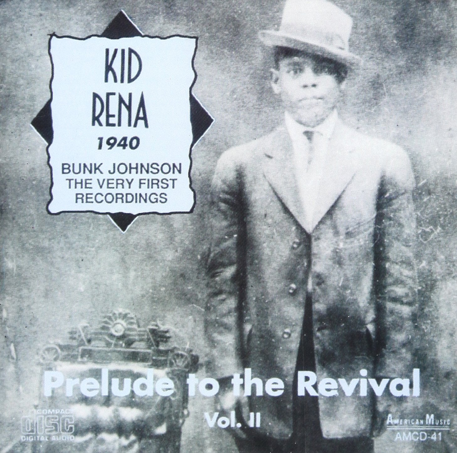 Kid Rena & Bunk Johnson - Prelude To The Revival - Volume 2 Blues