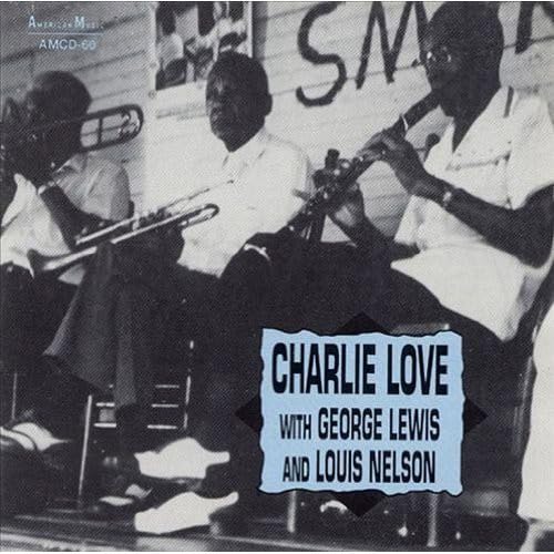 Charlie Love With George Lewis Jazz