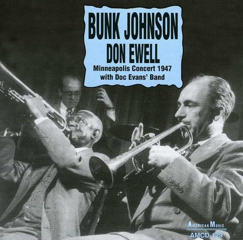 Bunk Johnson & Don Ewell - Minneapolis Concert 1947 With Doc E Jazz