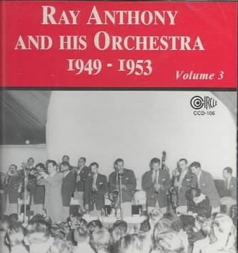 Ray Anthony And His Orchestra - 1949-1953 / Volume 3 Other music genres