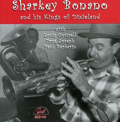 Sharkey Bonano - Sharkey Bonano & His Kings Of Dixie 1954-1963 Jazz