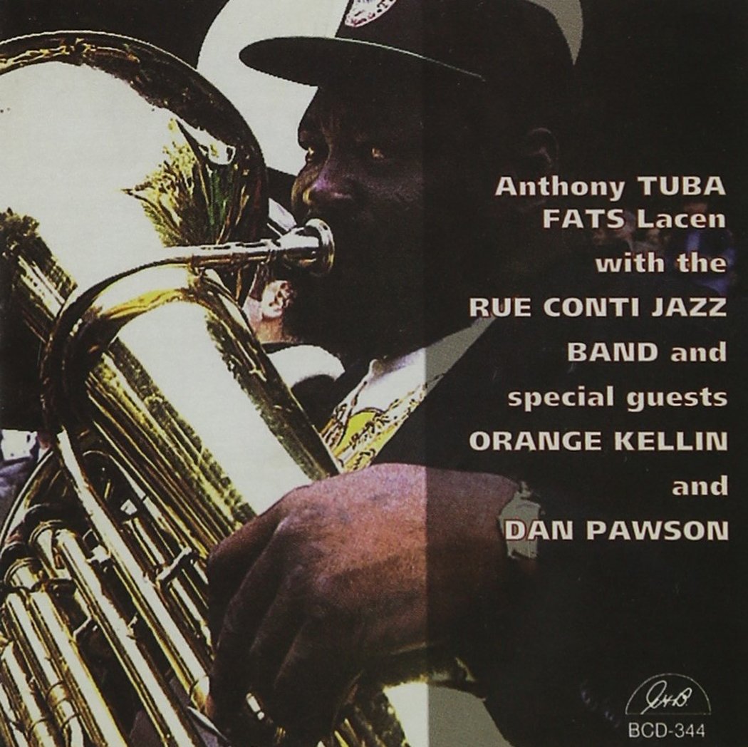 Anthony 'Tuba Fats' Lacen - Anthony 'Tuba Fats' Lacen Jazz
