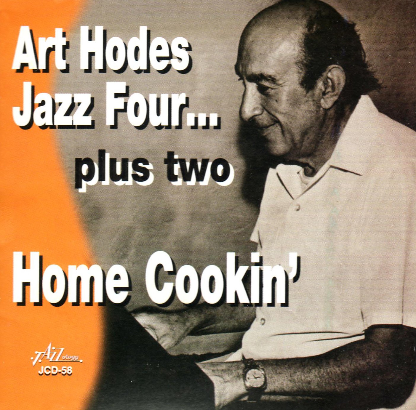 Art Hodes Jazz Four... Plus Two - Home Cookin' Jazz