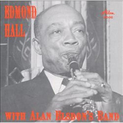 Edmond Hall - Edmond Hall With Alan Elsdon's Band Jazz