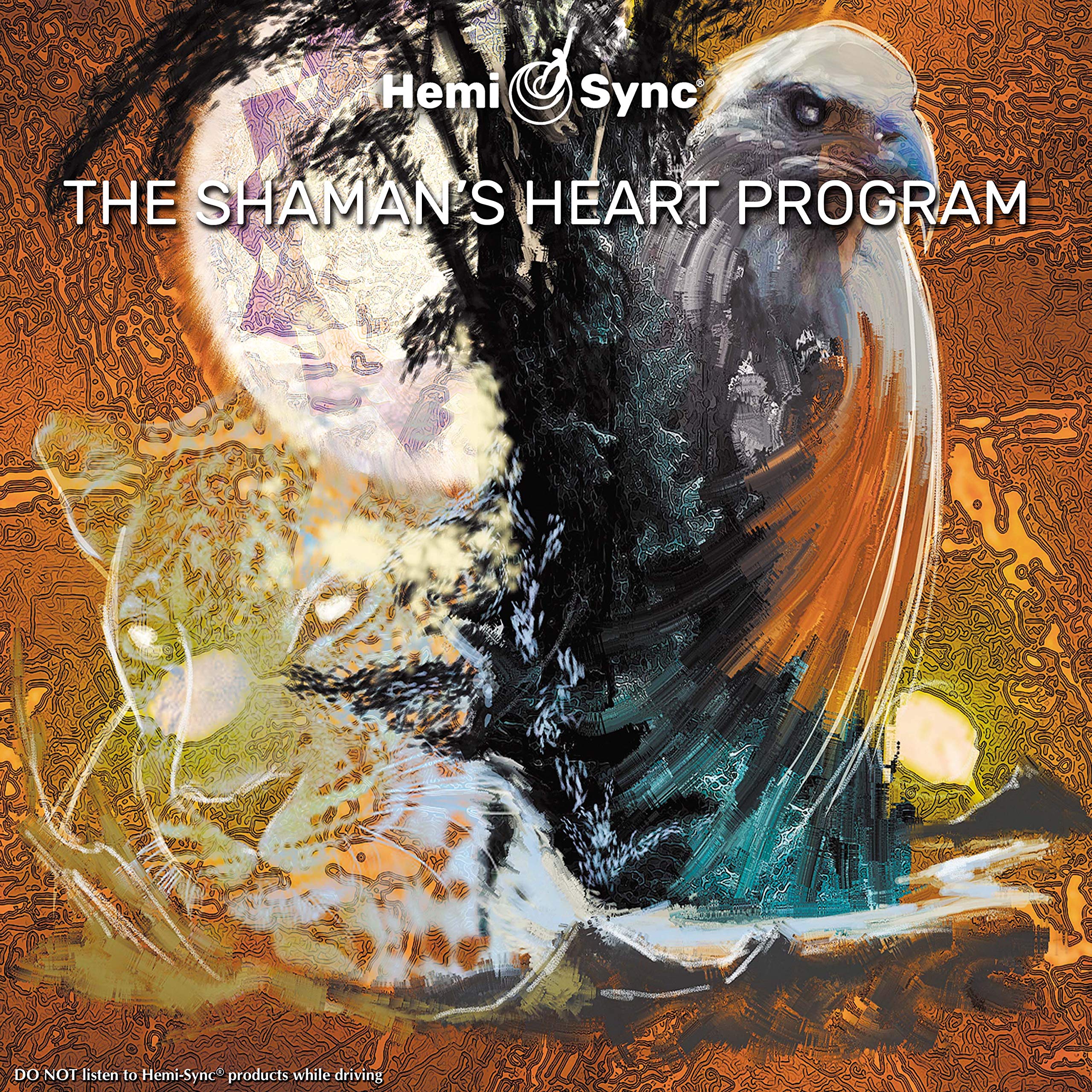 Shamans Heart Program: The Path of Authentic Power, Purpose and Presence(4cd) cd