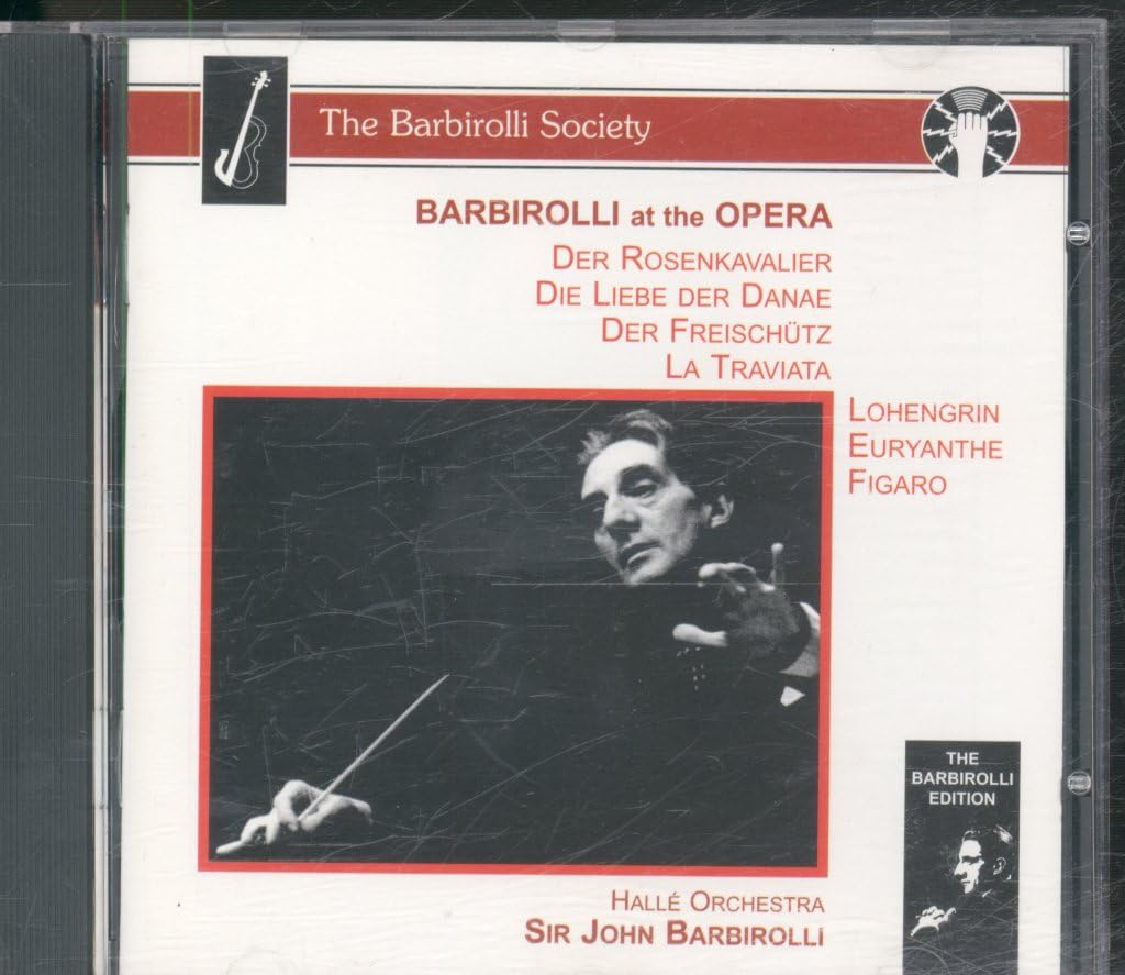 Barbirolli At The Opera (Aufnahmen 1946, 1951, 1954 und 1955) Music