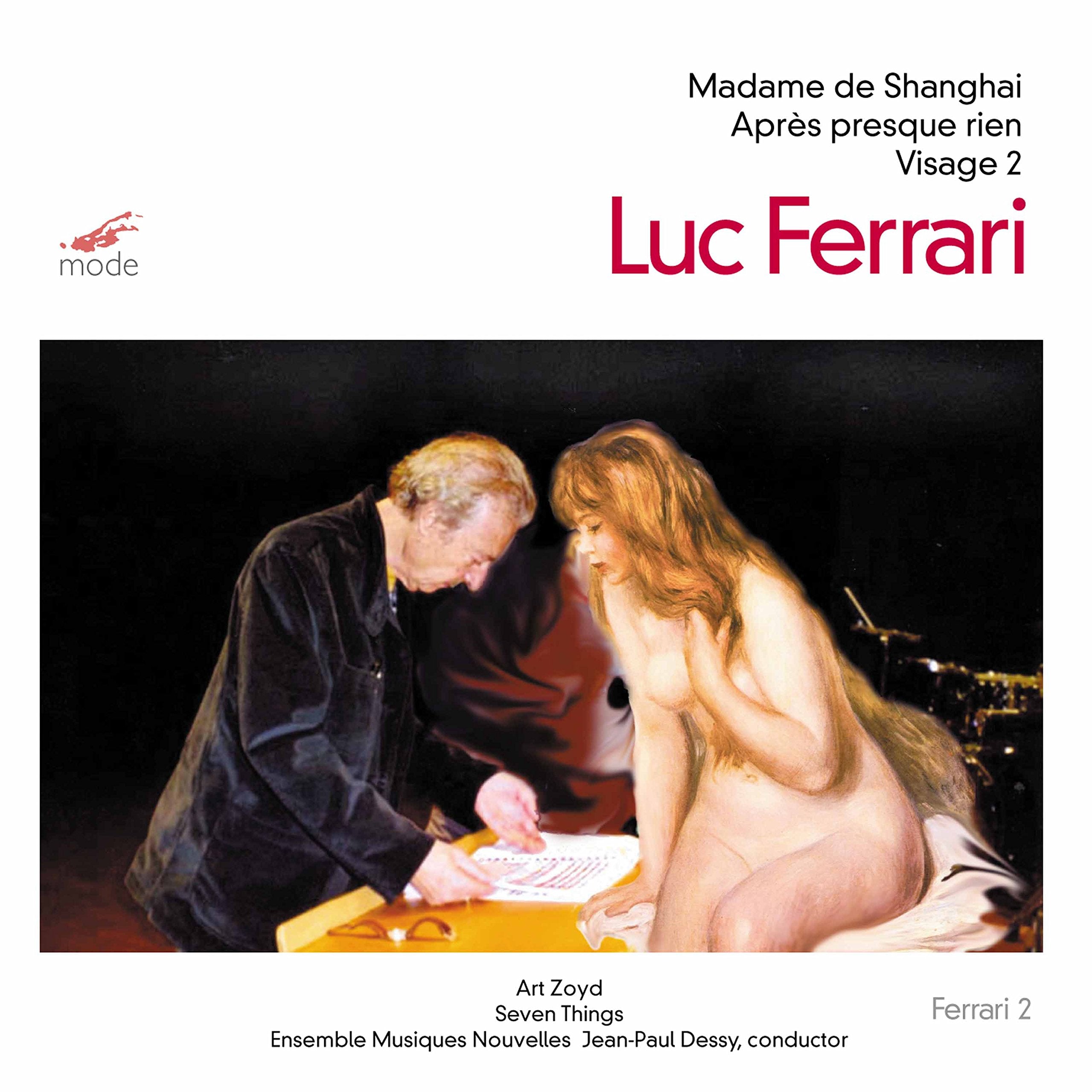 Ferrari : Madame de Shanghai - Visage 2. Musiques Nouvelles, Dessy. cd