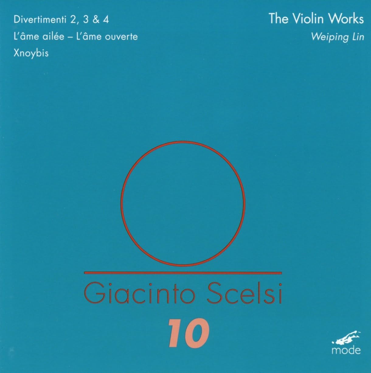 Scelsi Édition, Vol. 10 : Les Œuvres pour Violon. Lin cd