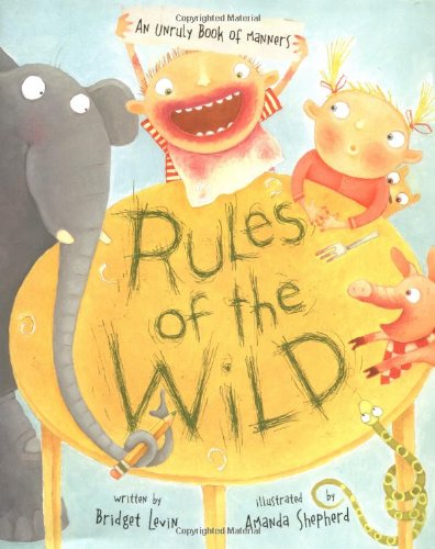 Rules of the Wild: An Unruly Book of Manners Contemporary literature