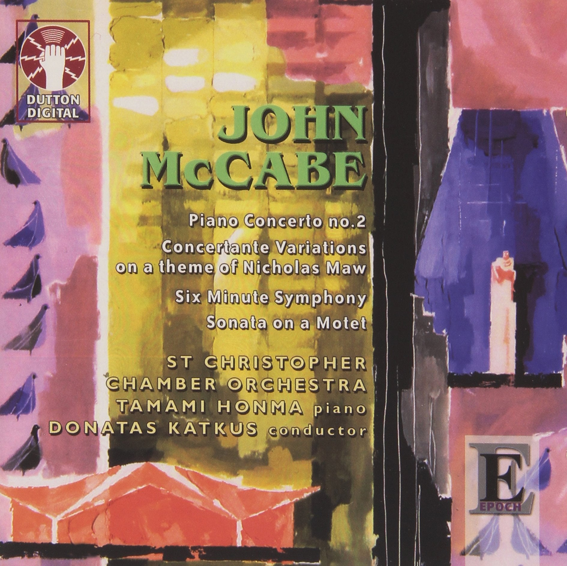 John McCabe: Piano Concerto No. 2; Concertante Variations; Six Minute Symphony; Sonata on a Motet Classical