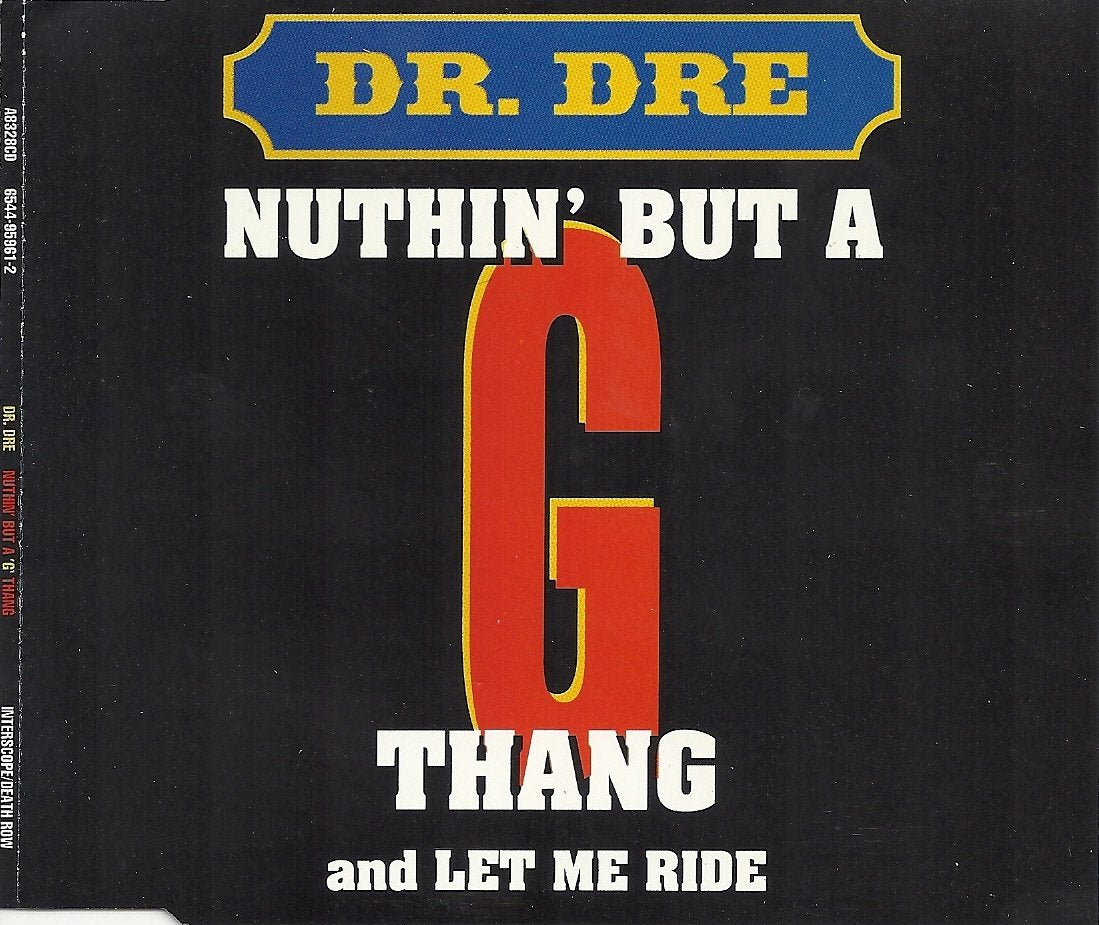 Nuthin' but a 'g' thang (Radio/Club Mixes, 1992/93, plus 2 versions of 'Let me ride') Rap & Hip-Hop