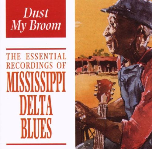 Mississippi Delta Blues: Dust My Broom Blues