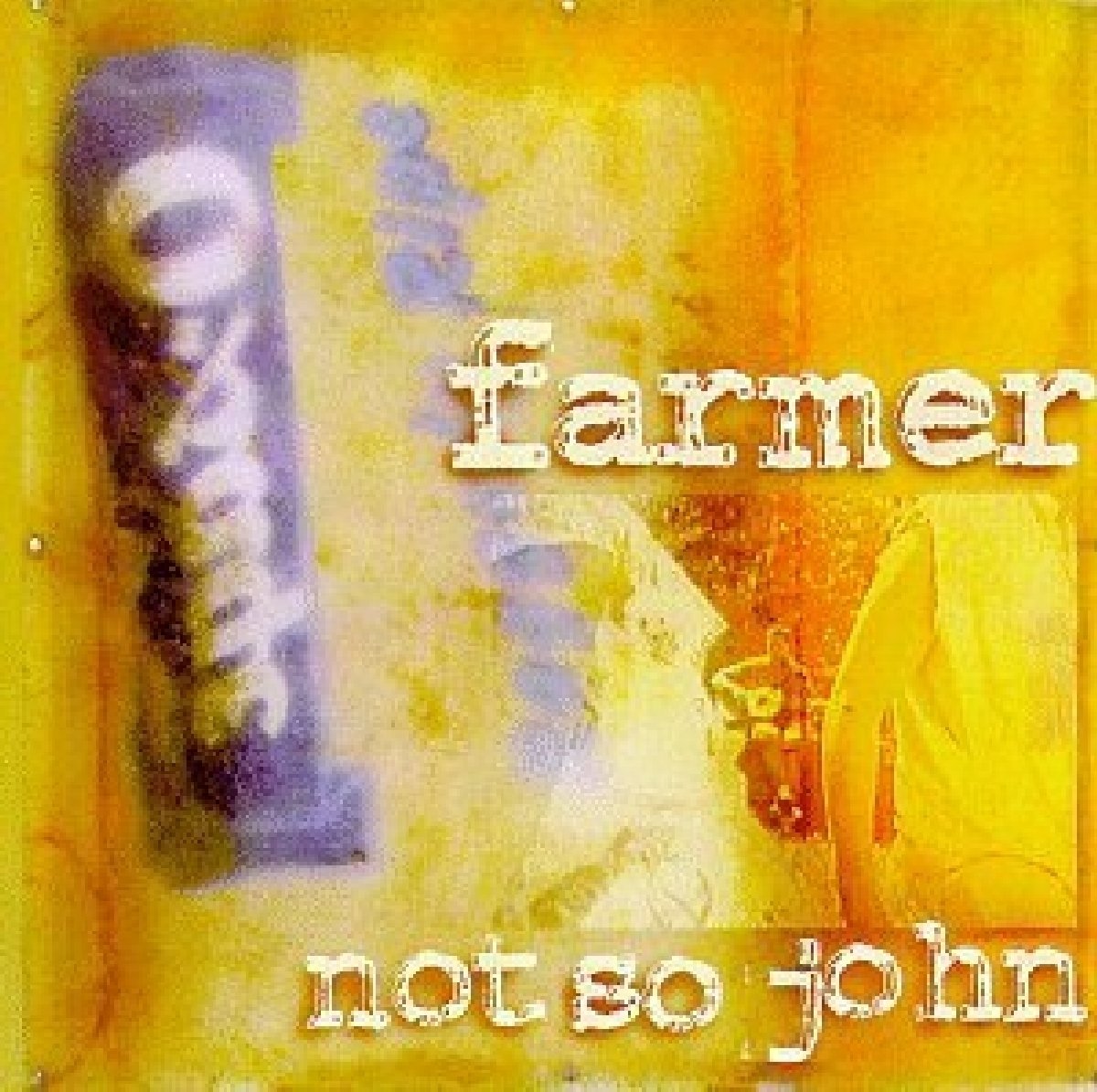 Farmer Not So John Alternative & Indie