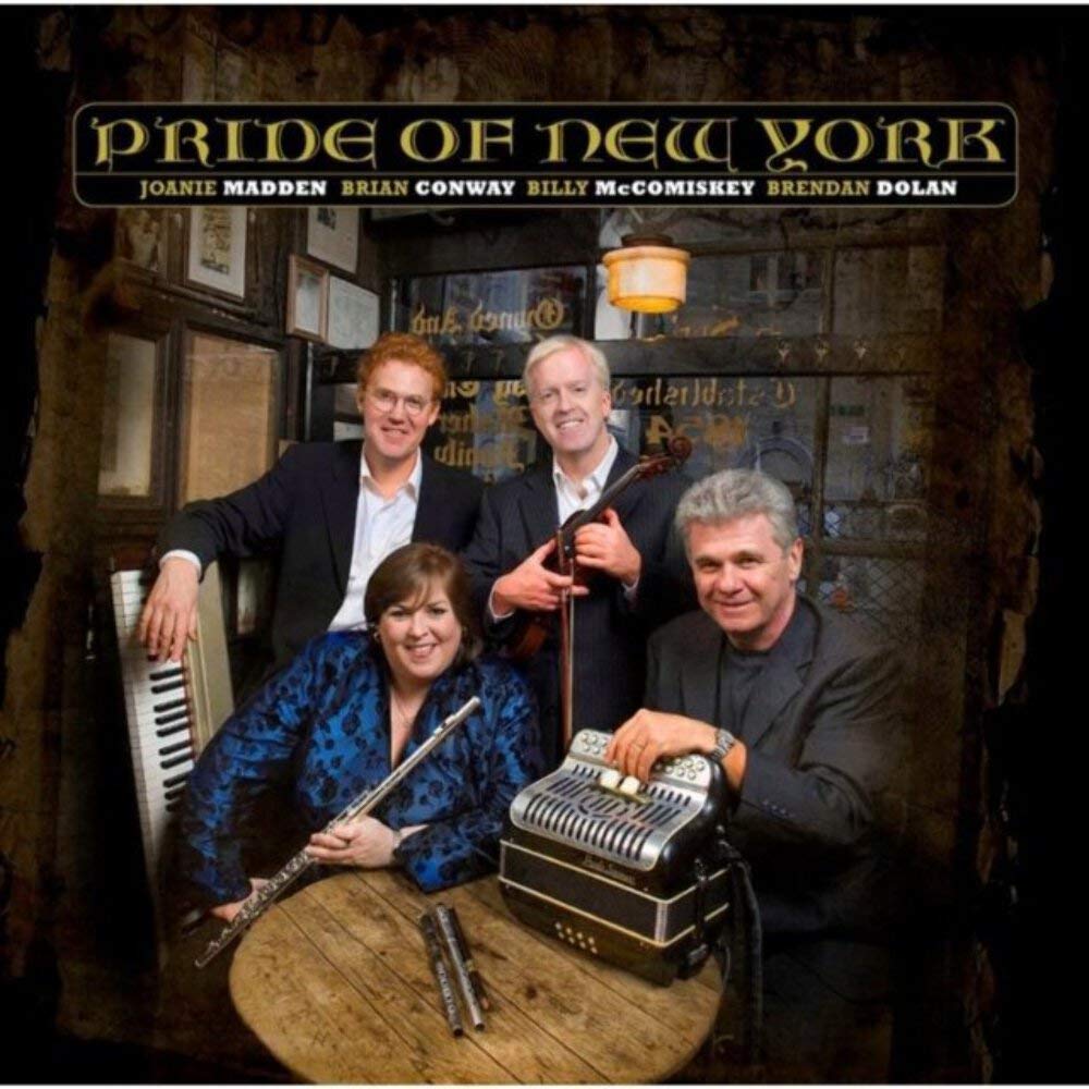 Pride Of New York - Joanie Madden - Brian Conway - Billy McComiskey - Brendan Dolan 74522 2 cd