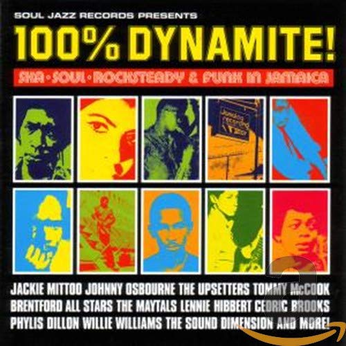 100% Dynamite-Ska,Soul,Rocksteady &Funk in Jamaica Reggae