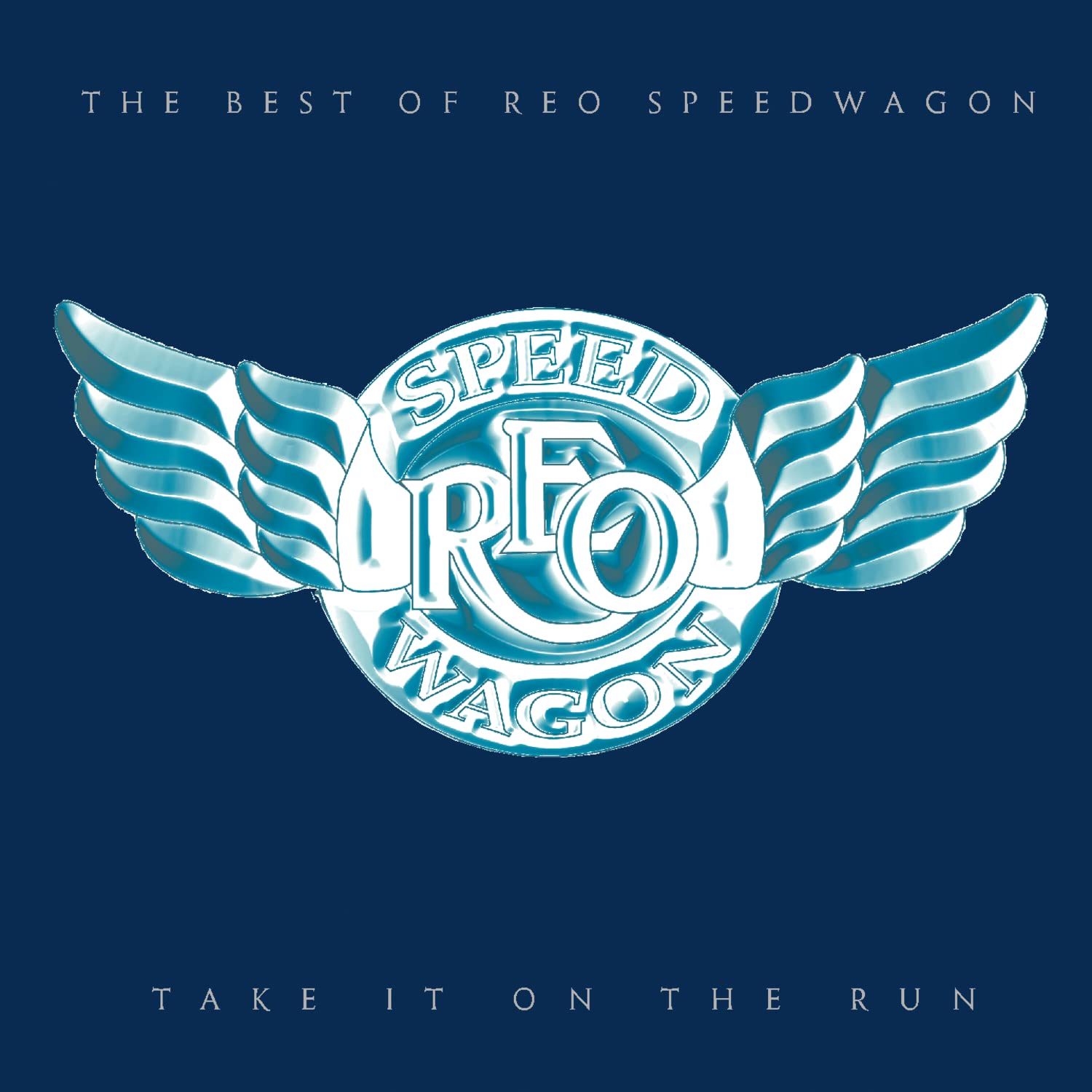 Take It On The Run - The Best Of REO Speedwagon Metal & Hardrock