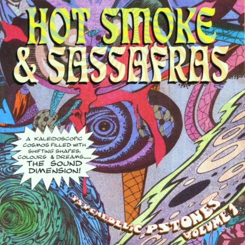Psychedelic Pstones I: Hot Smoke & Sassafras Music
