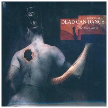 The Lotus Eaters a Dead Can Dance Tribut Alternative & Indie