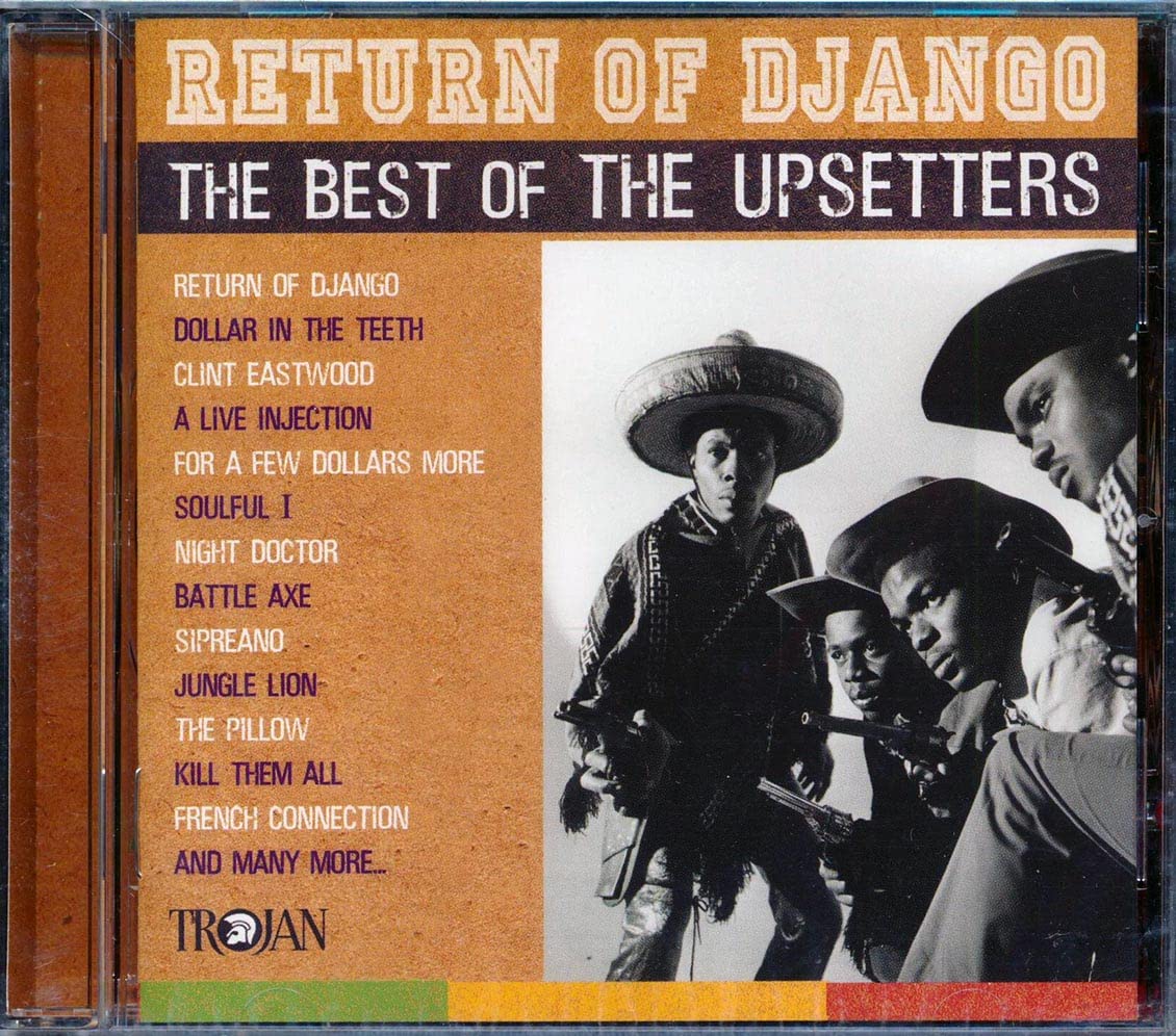 Return of Django: the Best of the Upsetters Reggae