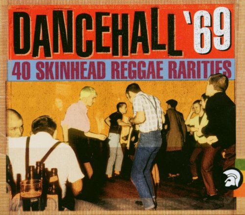 Dencehall'69 : 40 Reggae Skinhead Rarities cd