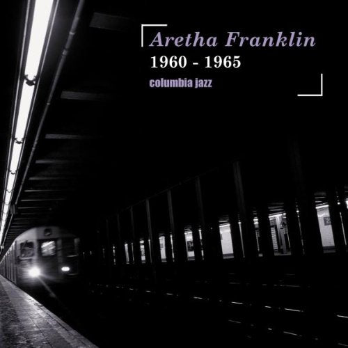 Aretha Franklin (1960-1965) Funk, R&B & Soul