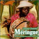 Haiti Cherie. Meringue Street Music from Haiti Pop