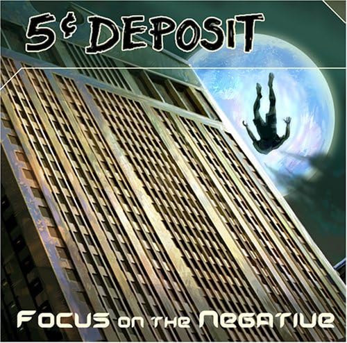 Product Image: Five Cent Deposit - Focus On The Negative