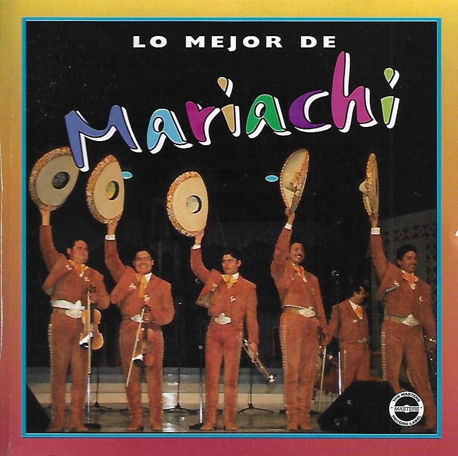 Lo Mejor Del Mariachi 1 World Music