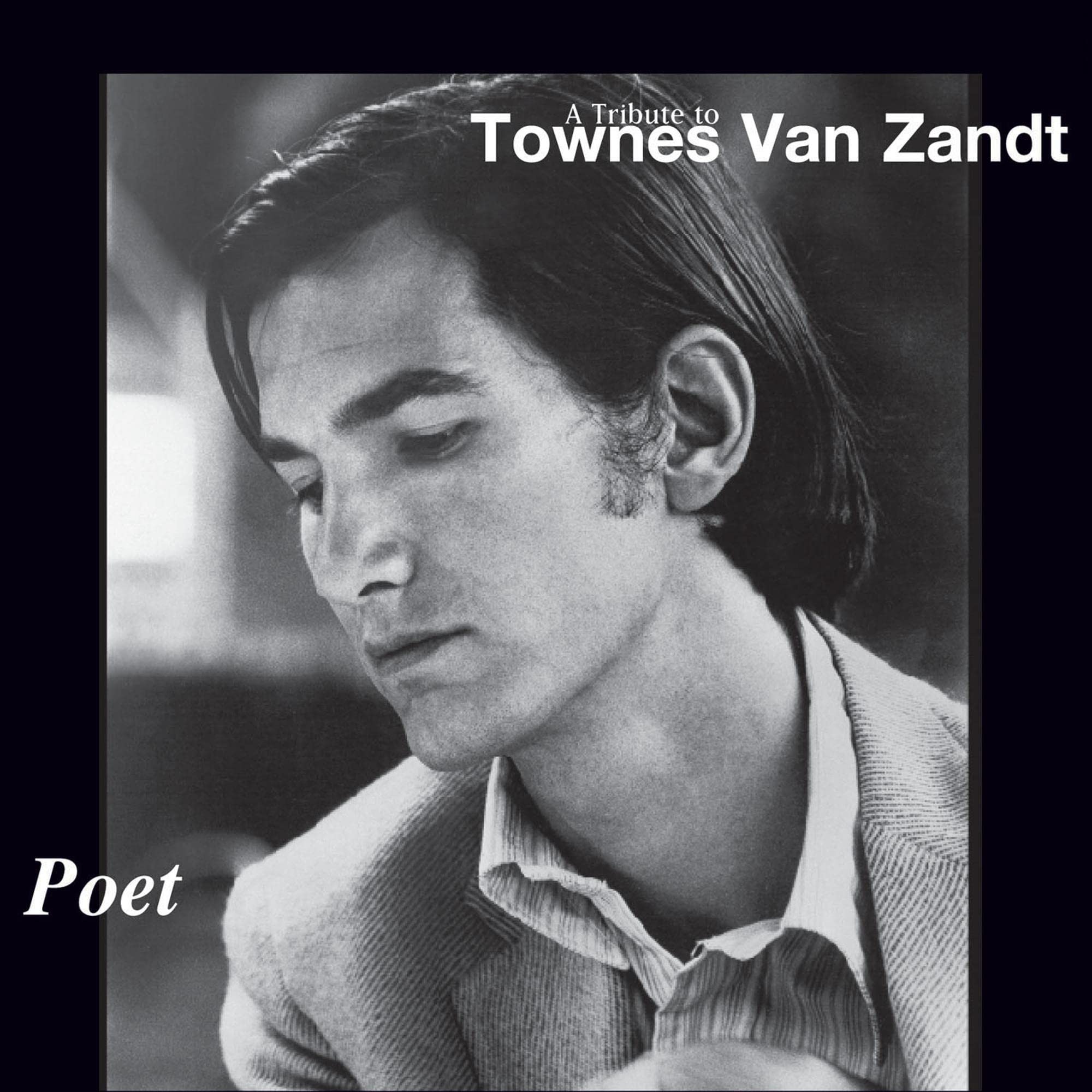 Poet: A Tribute to Townes Van Zandt Alternative & Indie