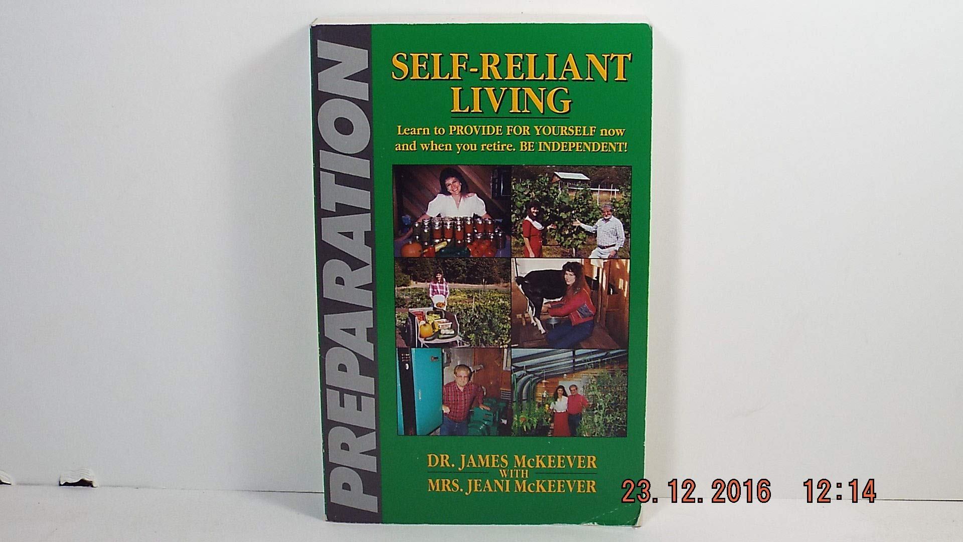 Self-Reliant Living: Learn to Provide for Yourself Now and When You Retire Books