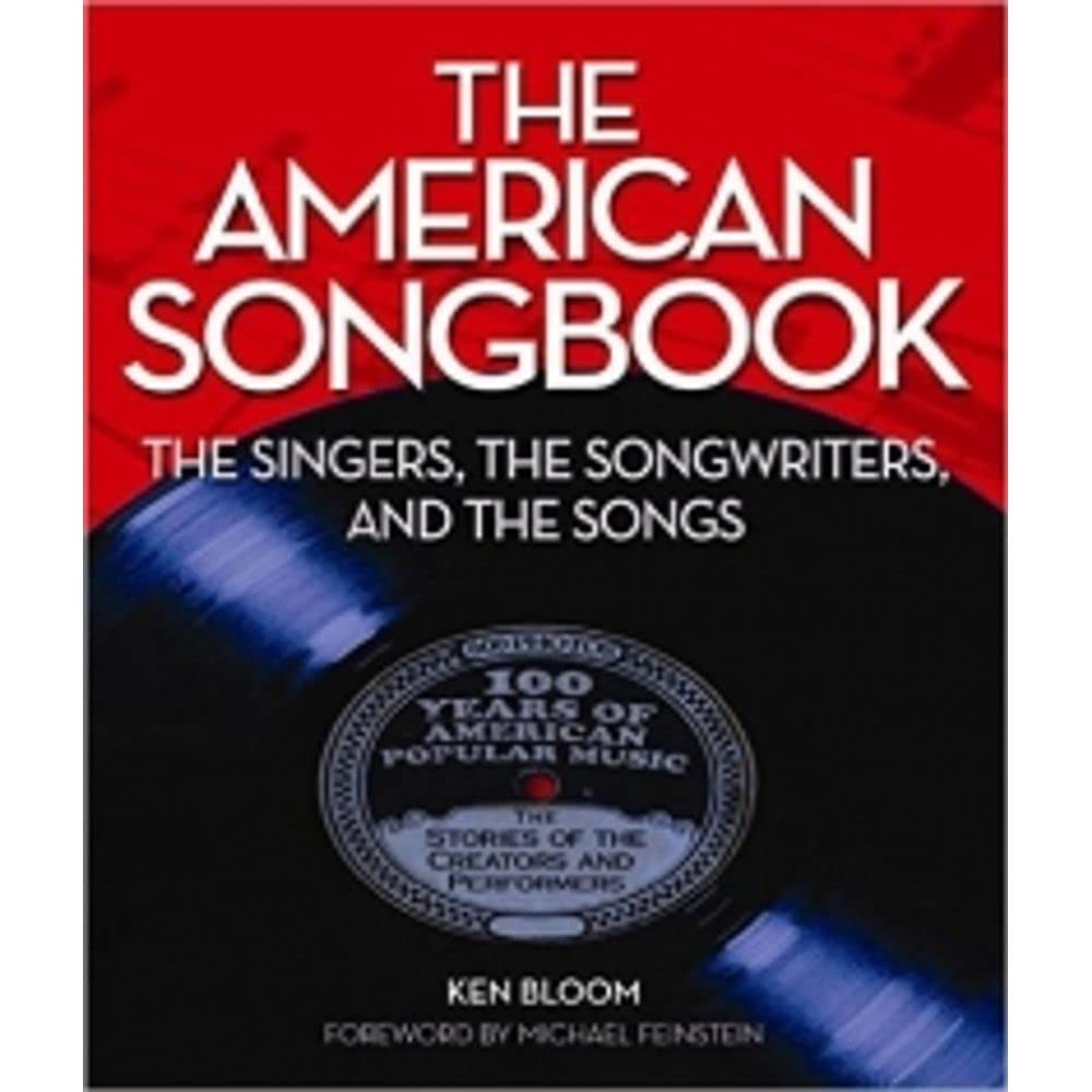 American Songbook: The Singers, Songwriters & The Songs Arts & Music