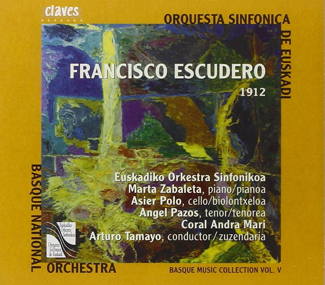 Basque Music Collection, Vol. 5. Escudero : Concerto pour Violoncelle et Orchestre. Tamayo Classical