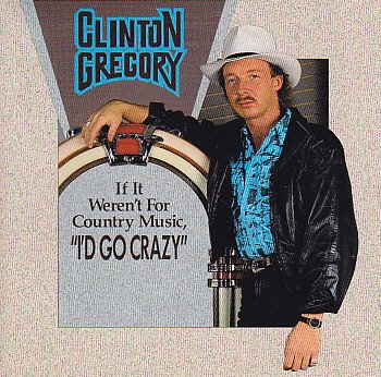(If it weren't for country music) I'd go crazy (1991, CAN) Music