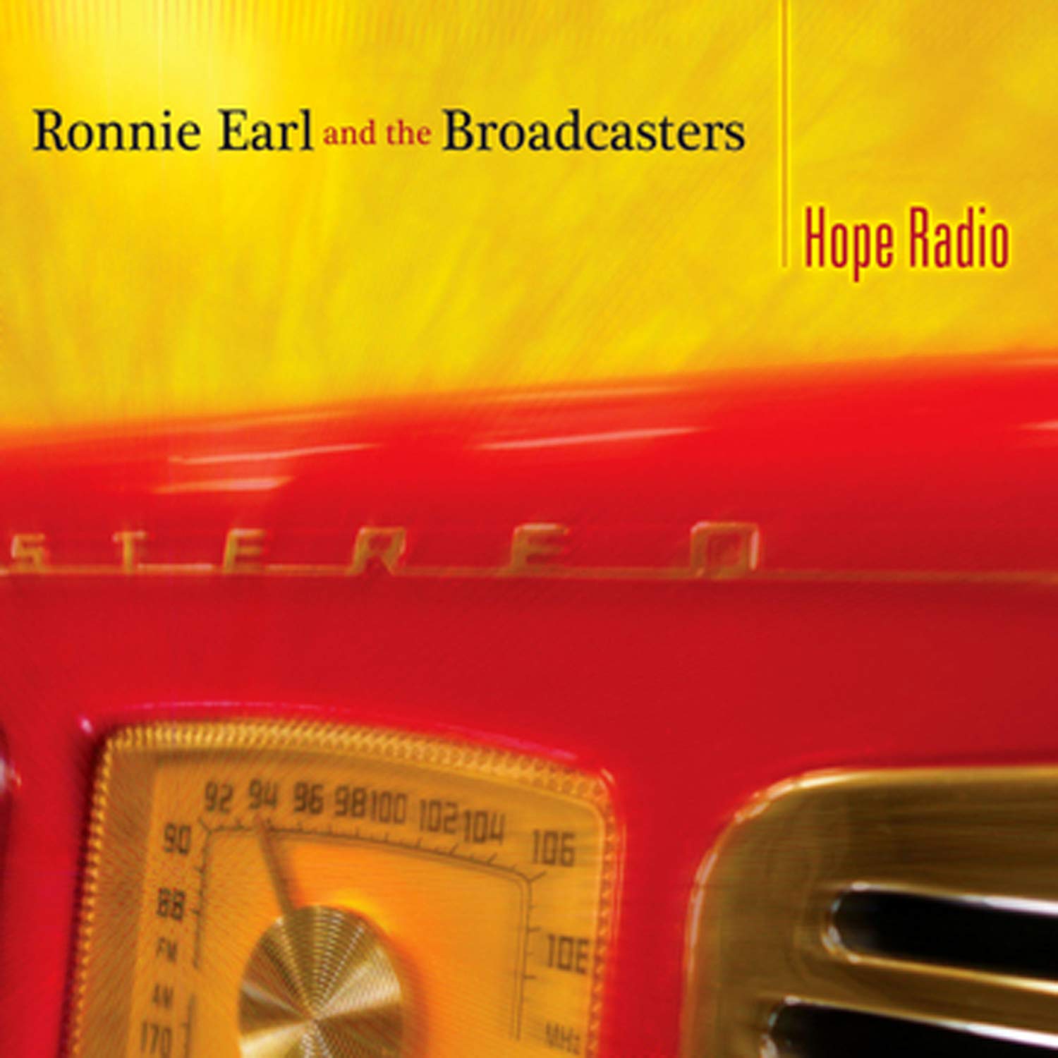 Ronnie Earl & The Broadcasters - Hope Radio Sessions Music