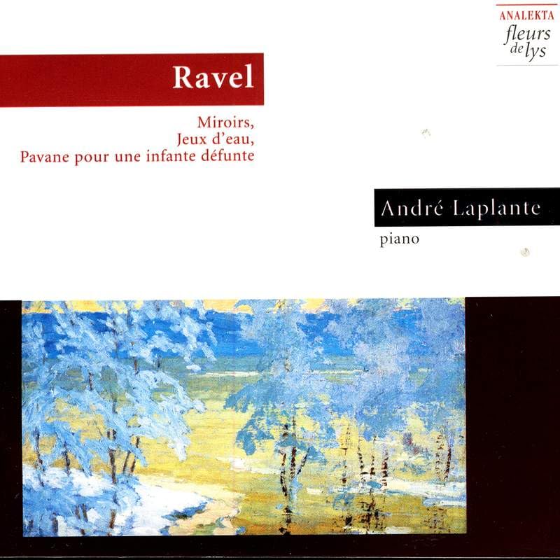 Miroirs,Jeux d'Eau,Pavane Classical