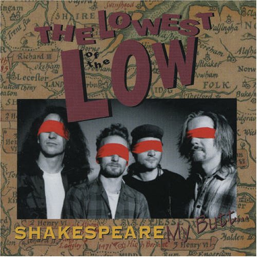 Shakespeare My Butt . . . Alternative & Indie
