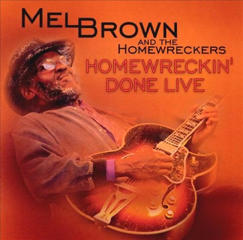 Homewreckin Done Live Blues