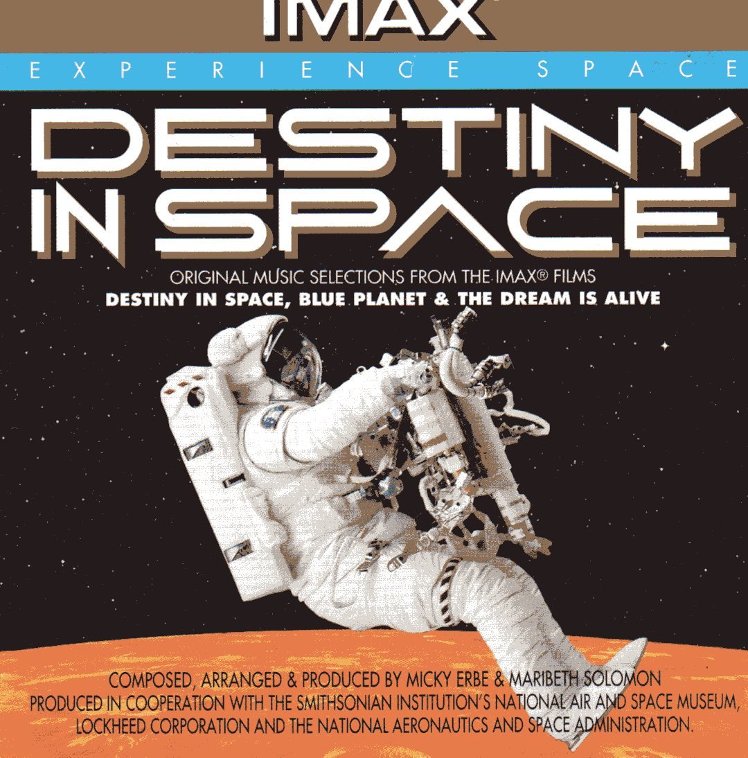 Destiny in Space, Blue Planet & The Dream Is Alive: Original Music Selections From the IMAX® Films Pop