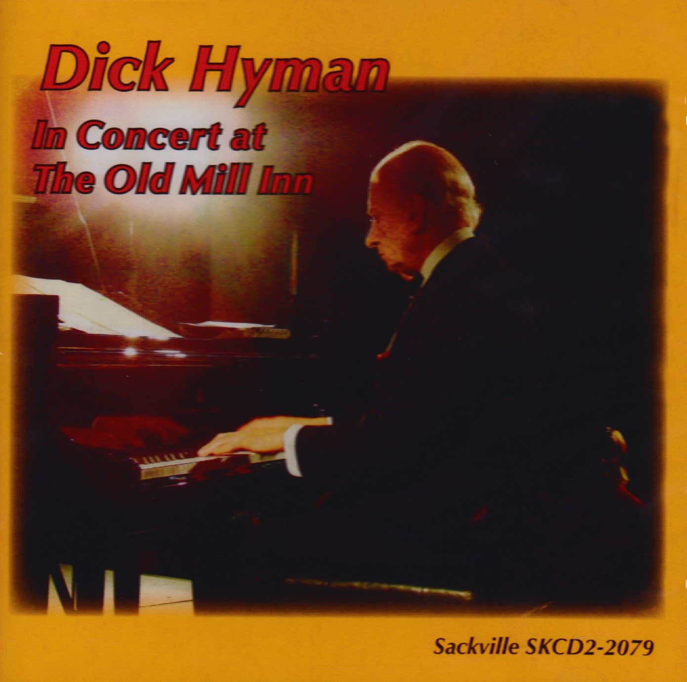 Dick Hyman - In Concert At The Old Mill Inn Music