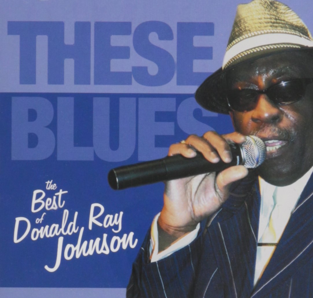These Blues the Best of Donald Ray Johnson cd