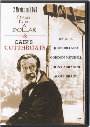 Dead for a Dollar & Cain's Cutthroats (2 Movies on Films