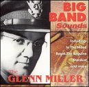 Big Band Sound: Glenn Miller O Jazz