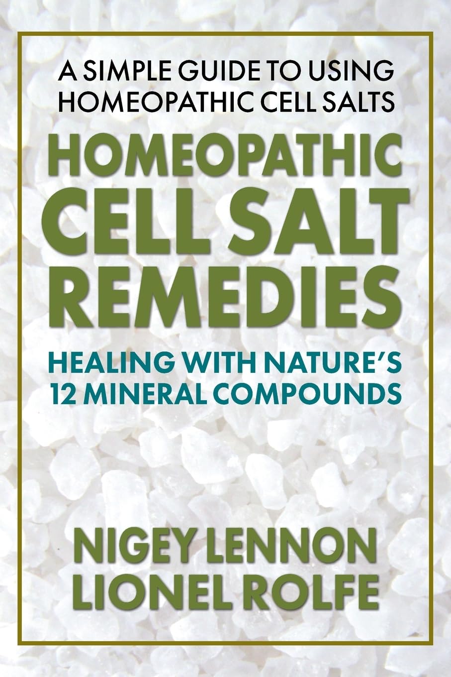 Homeopathic Cell Salt Remedies: Healing with Nature's Twelve Mineral Compounds Health, Nutrition & Fitness