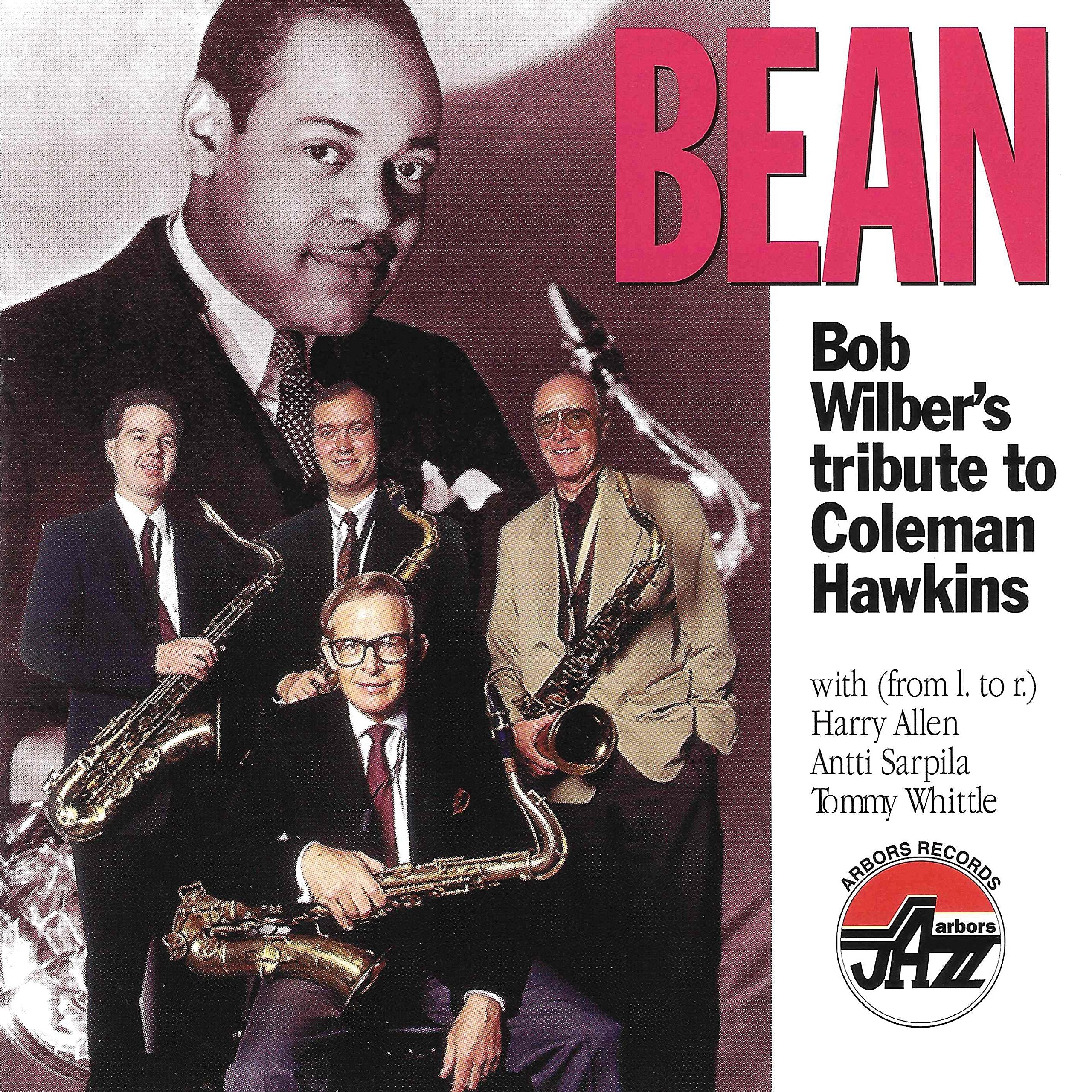 Bean: Bob Wilber'S Tribute to Coleman Hawkins Jazz